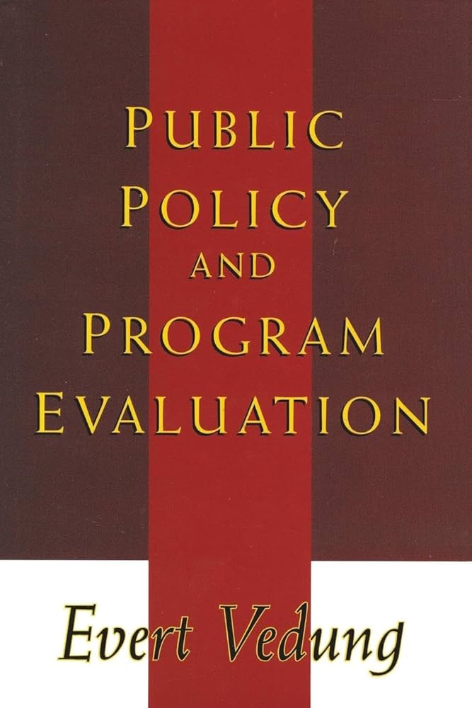 Public Policy and Program Evaluation: Vedung, Evert